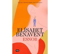 Esnob (edición especial limitada en tapa dura) / Snob (Limited Special Edition in Hardcover)