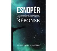 ESNOPÉR: Les questions que vous vous êtes TOUJOURS posées trouvent enfin une RÉPONSE