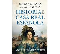 Eso no estaba en mi libro de historia de la casa real española