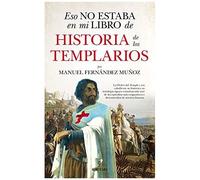 Eso No Estaba En Mi Libro De Historia De Los Templarios -V1