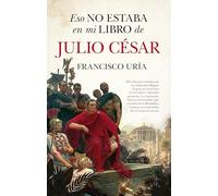 Eso no estaba en mi libro de Julio César