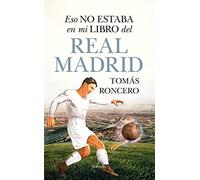 Eso no estaba en mi libro del Real Madrid / That Was Not in My Book of Real Madrid