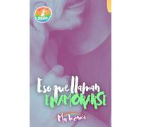 Eso que llaman: Enamorarse