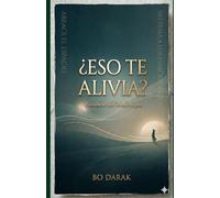 ¿Eso te alivia?: Descripción del libro