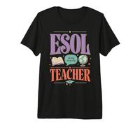 ESOL Enseignant en pprentissage des Langues T-Shirt Haut de Gamme