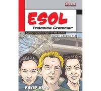 Esol Practice Grammar - Entry Levels 1 and 2 - Supplimentarygrammar Support for Esol Students