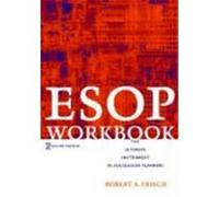 ESOP Workbook: The Ultimate Instrument in Succession Planning Frisch, Robert A. (Auteur)