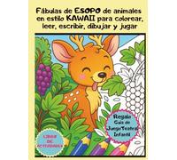 Esopo Kawaii, una aventura creativa: Fábulas de animales para colorear, leer, dibujar, escribir y jugar