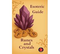 Esoteric Guide Runes and Crystals