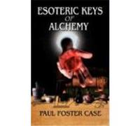 Esoteric Keys of Alchemy Case, Paul Foster (Auteur)