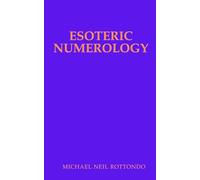 Esoteric Numerology- A New Model of Numerology