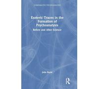 Esoteric Traces in the Formation of Psychoanalysis