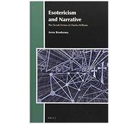 Esotericism And Narrative: The Occult Fiction Of Charles Williams