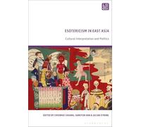Esotericism in East Asia: Cultural Interpretation and Politics