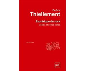 Esotérique du rock: Cabala et autres textes