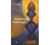 Esoterische Astrologie: Zwölf kosmische Gaben Zwölf kosmische Prüfungen Zehn kosmische Chancen