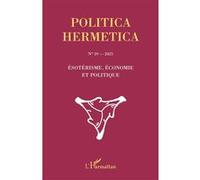 Ésotérisme, économie et politique no 39 - 2025 Collectif (Auteur)