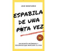ESPABILA DE UNA P*TA VEZ