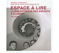 Espace à lire Gérard Thurnauer (Auteur), Catherine Blain (Auteur), Geneviève Patte (Auteur)