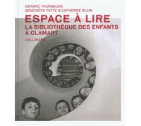 Espace à lire La bibliothèque des enfants à Clamart - Gérard Thurnauer - Gallimard - relié - Etude