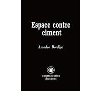 Espace contre ciment - Amadeo Bordiga: sur les catastrophes 'naturelles' & la modernité capitaliste