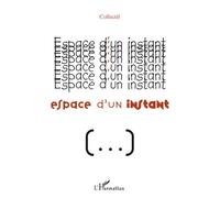 Collectif – Espace d'un instant – Essai – Broché