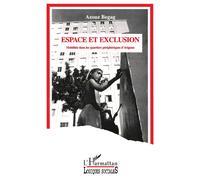 Espace et exclusion Mobilités dans les quartiers périphériques d'Avignon - Azouz Begag - L'harmattan - broché - Livre