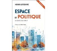 Espace et politique Henri Lefèbvre (Auteur), Remi Hess (Préface)