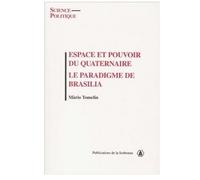 Espace Et Pouvoir Du Quaternaire - Le Paradigme De Brasilia