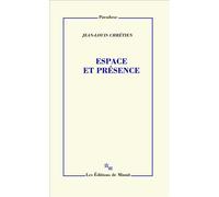 Espace et présence - Jean-Louis Chrétien - Minuit - broché - Roman