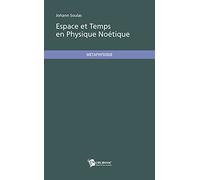 Espace et Temps en Physique Noétique