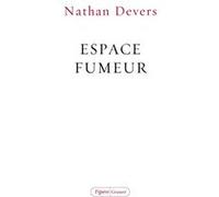 Espace fumeur Nathan Devers (Auteur)