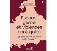 Espace, genre et violences conjugales : ce que révèle la crise de la Covid-19