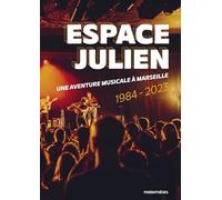 Espace Julien, une aventure musicale à Marseille