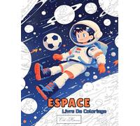 Espace Livre De Coloriage: Voyage Interstellaire Avec Astronautes, Constellations Et Objets Du Système Solaire