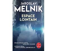 Espace lointain - Iaroslav Melnik - Lgf - Poche - Roman