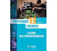 ESPACE Physique Chimie 1re 2019 - Livre du professeur