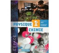 Espace Physique Chimie 1re 2019 - Manuel de l'élève Mathieu Ruffenach (Directeur éditorial), Guillaume Loze (Auteur), Adeline Marois (Auteur), Sylvie Mellet (Auteur), Itala Riahi (Auteur), Laurent Rou