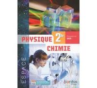 Collectif – ESPACE - Physique-Chimie 2de – Manuel de l'élève – Édition 2019