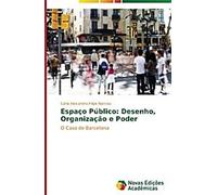 Espace public : conception, organisation et pouvoir