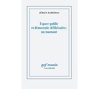 Espace public et démocratie délibérative : un tournant
