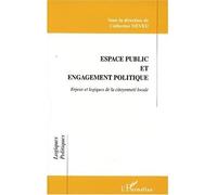 Espace public et engagement politique