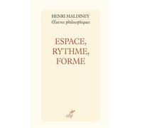 Espace, rythme, forme - Henri Maldiney - Cerf - broché - Essai