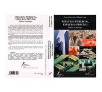 Espace(s) public(s), espace(s) privé(s) Enjeux et partages - Albane Cain - L'harmattan - broché - Etude