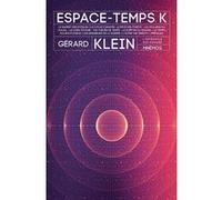 Espace temps k Gérard Klein (Auteur)