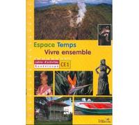 Espace temps vivre ensemble cahier d'activites ce1 guadeloupe - Collectif - Hatier - broché - Livre