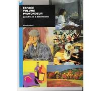 Espace, Volume & Profondeur - Peindre En Trois Dimensions