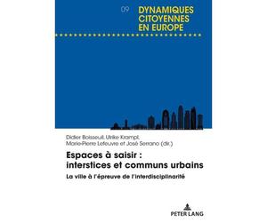 Espaces À Saisir : Interstices Et Communs Urbains