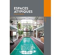 Espaces atypiques: Vivre autrement