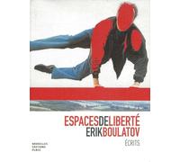 Espaces de liberté: Ecrits sur l'art